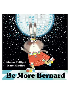 Be More Bernard